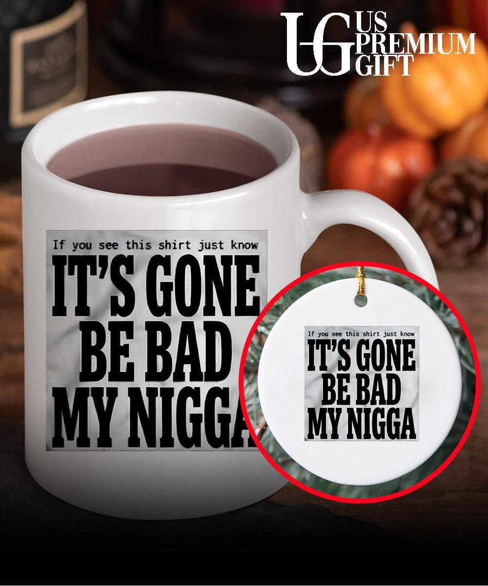 Sean Strickland It’s Gone Be Bad My Nigga shirt