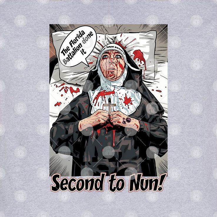 Second To Nun Civil War Reenactor Humor Florida Battalion Inside Joke Tee