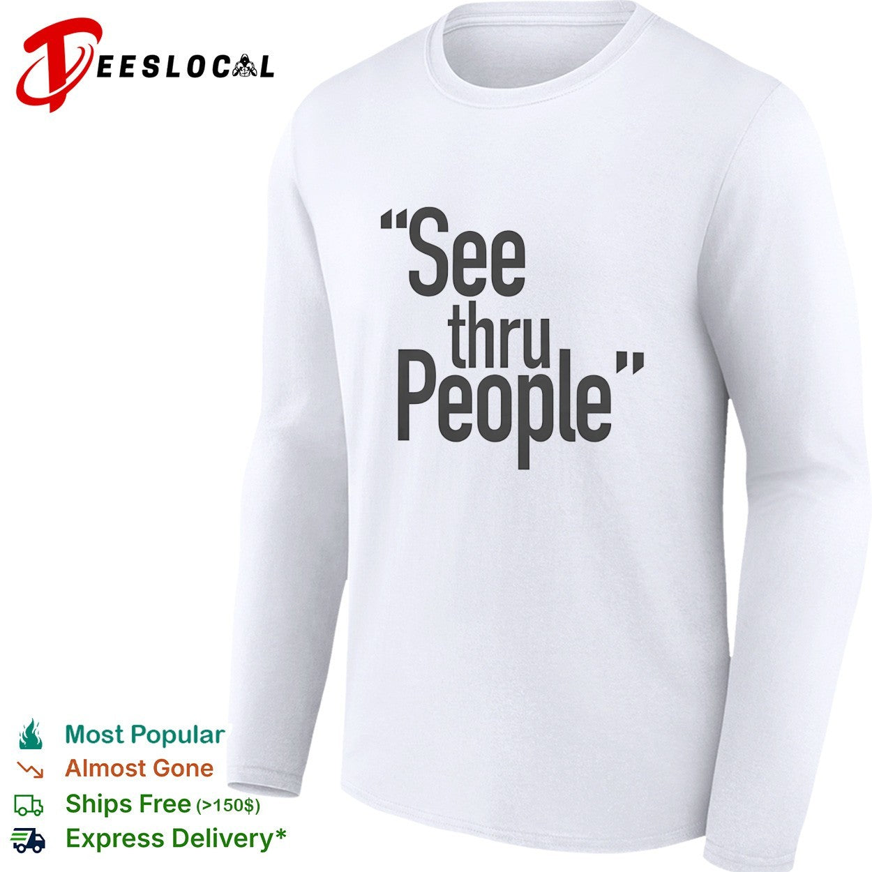 See thru people bold large sans-serif typography minimalist statement shirt