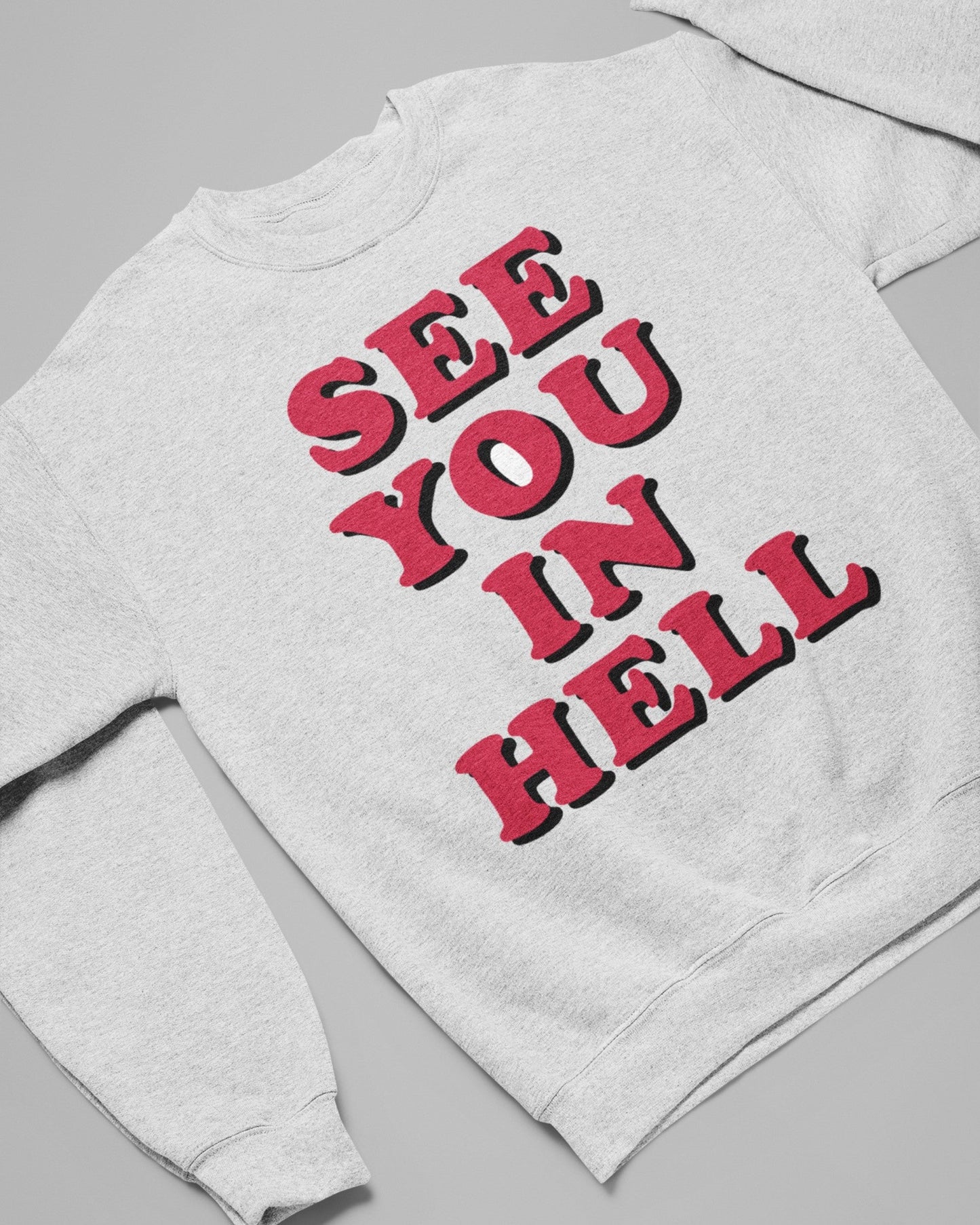 'See You In Hell' Sweatshirt
