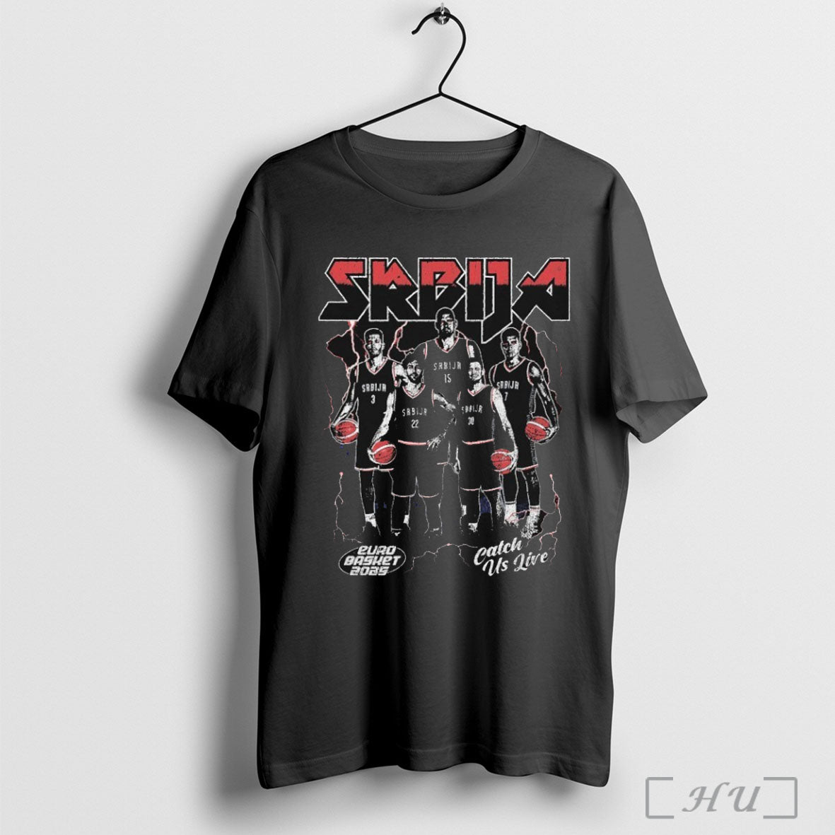 Serbia Catch Us Live Euro Basket 2025 T Shirt