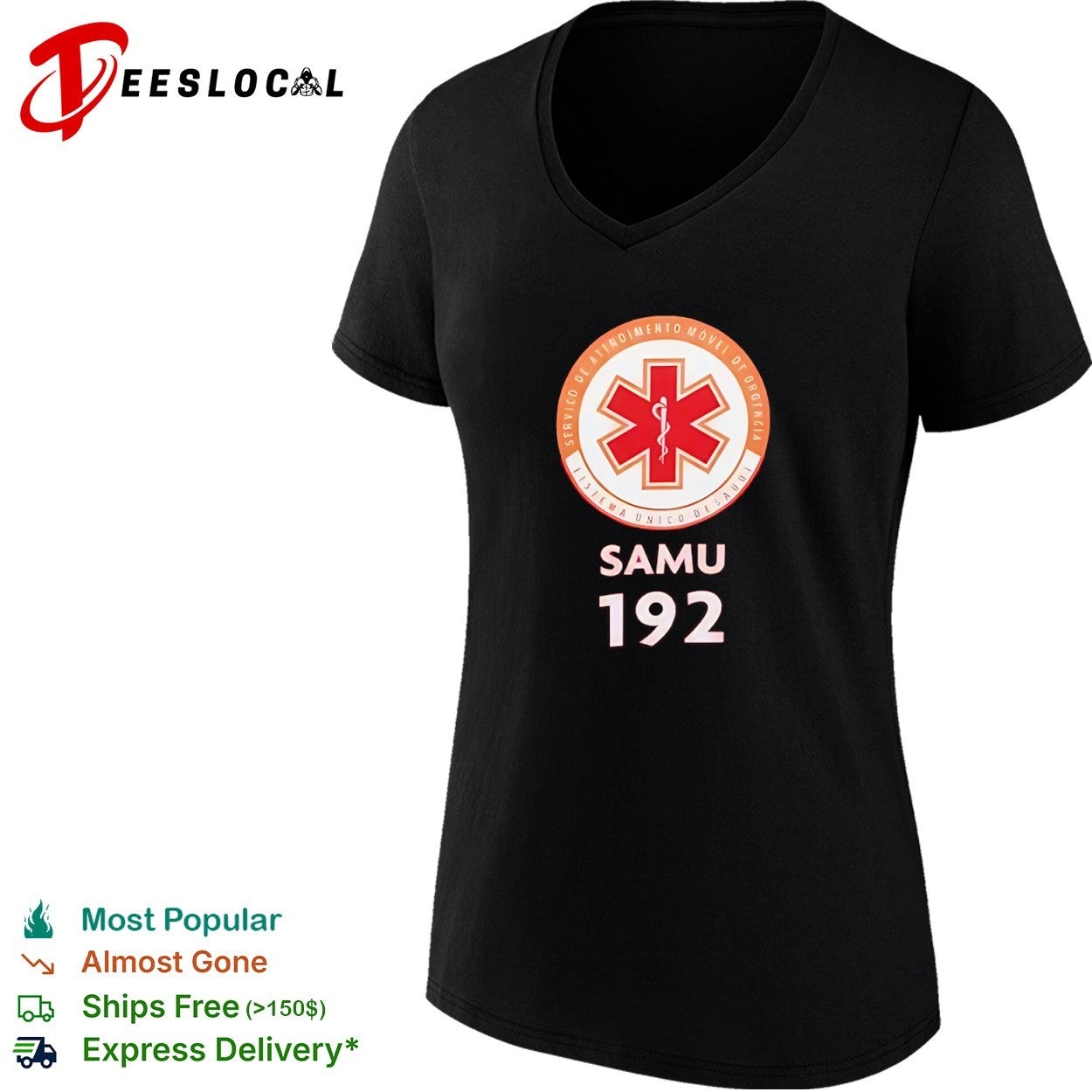 Servico de Atendimento Movel de Urgencia Sistema Unico de Saude SAMU 192 shirt