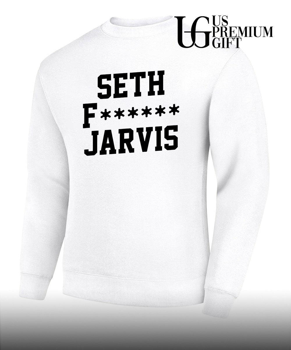 Seth Fuk Jarvis shirt