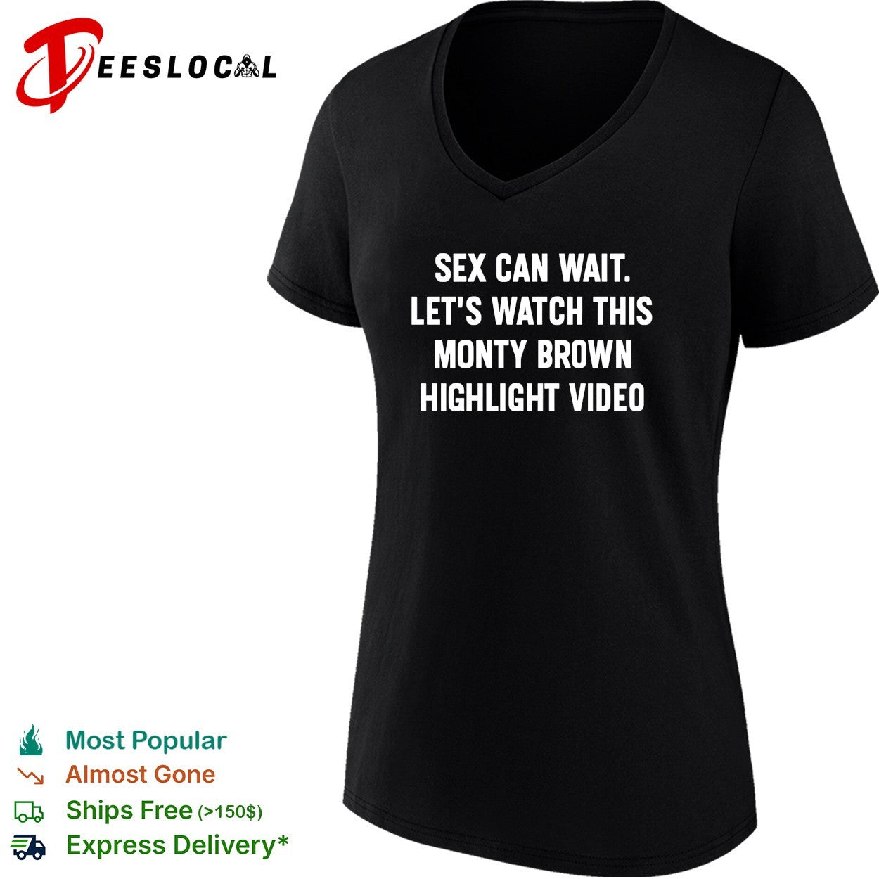 Sex can wait let’s watch this monty brown highlight video humor shirt