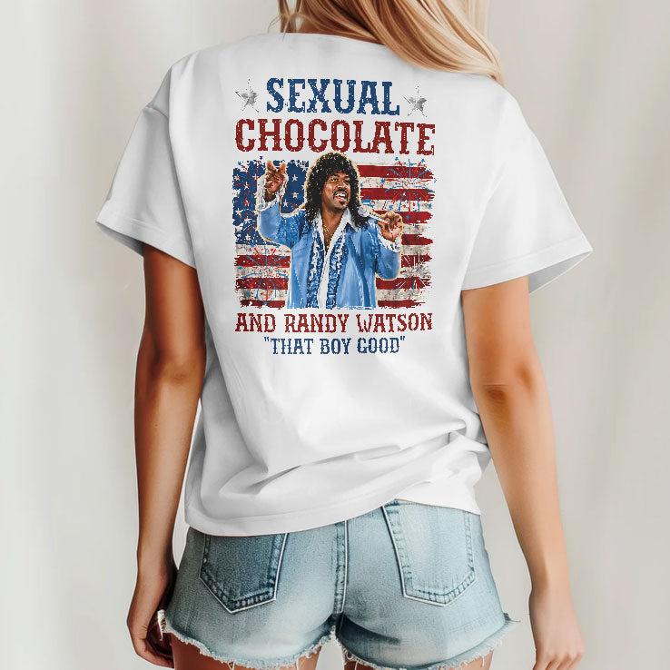 Sexual Chocolate And Randy Watson That Boy Good 4th Of July Funny Retro Comedy Movie Inspired Patriotic T Shirt