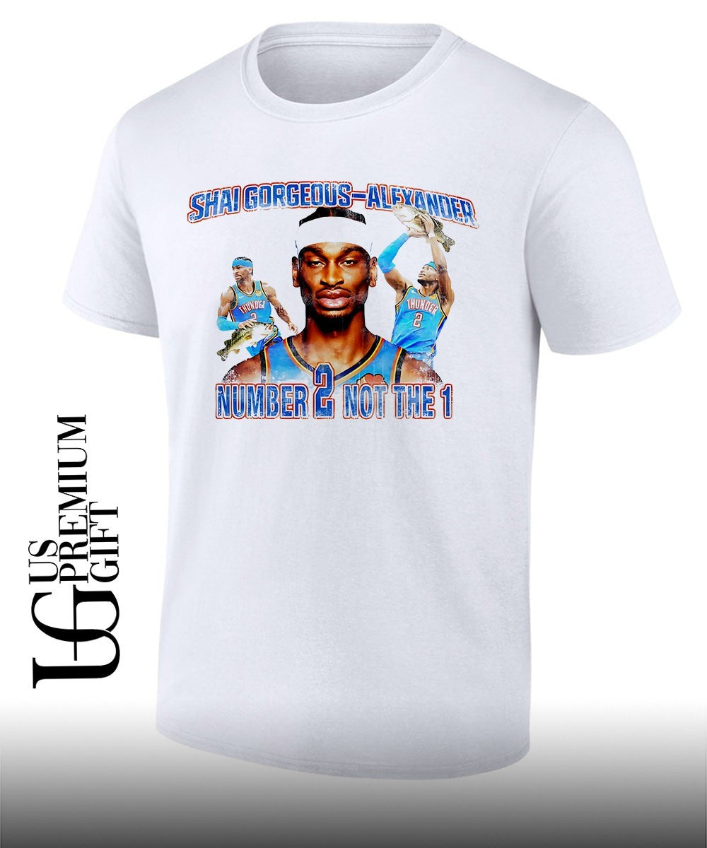 Shai Gilgeous-Alexander Oklahoma City Thunder NBA number 2 not the 1 shirt