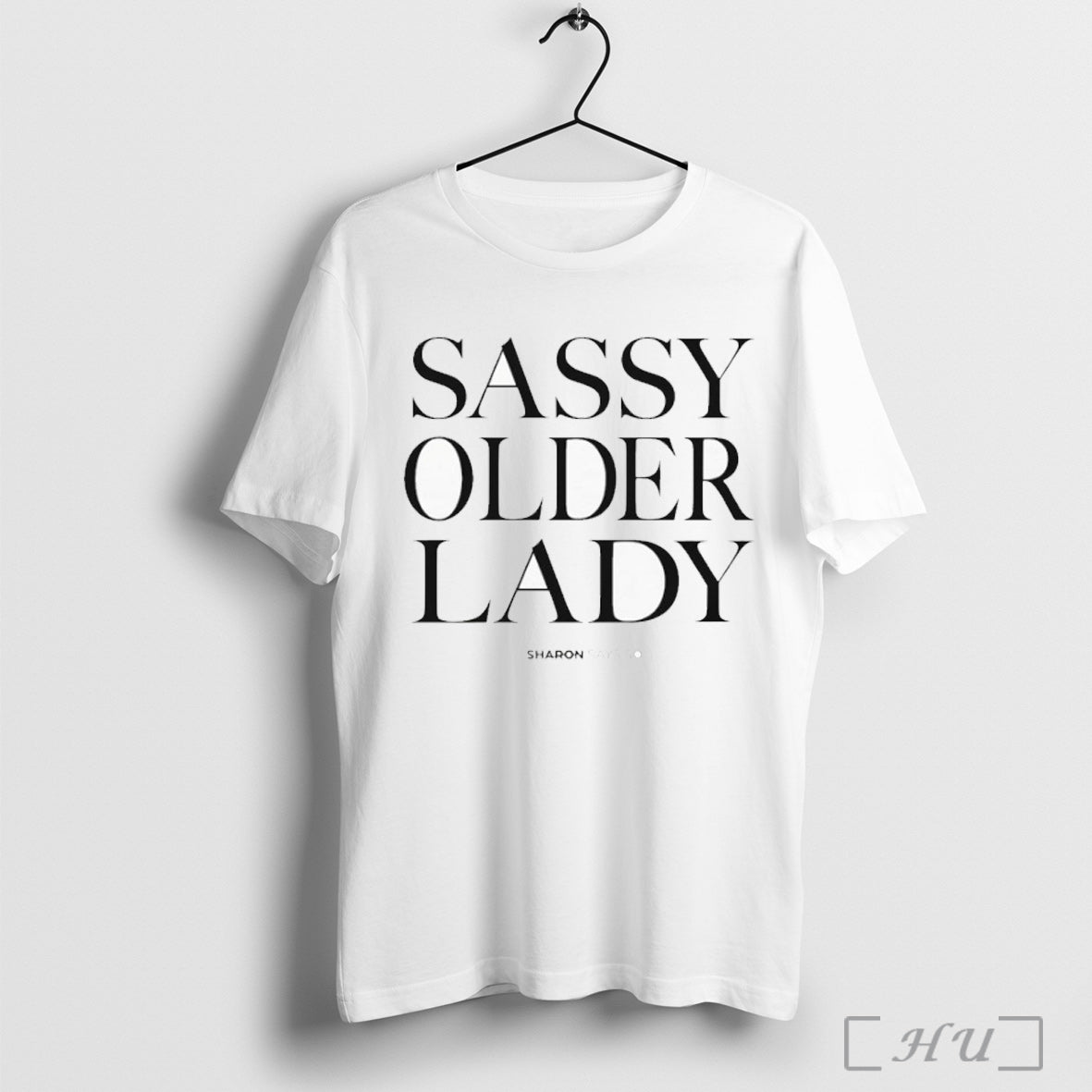 Sharon Mcmahon Sassy Older Lady T Shirt