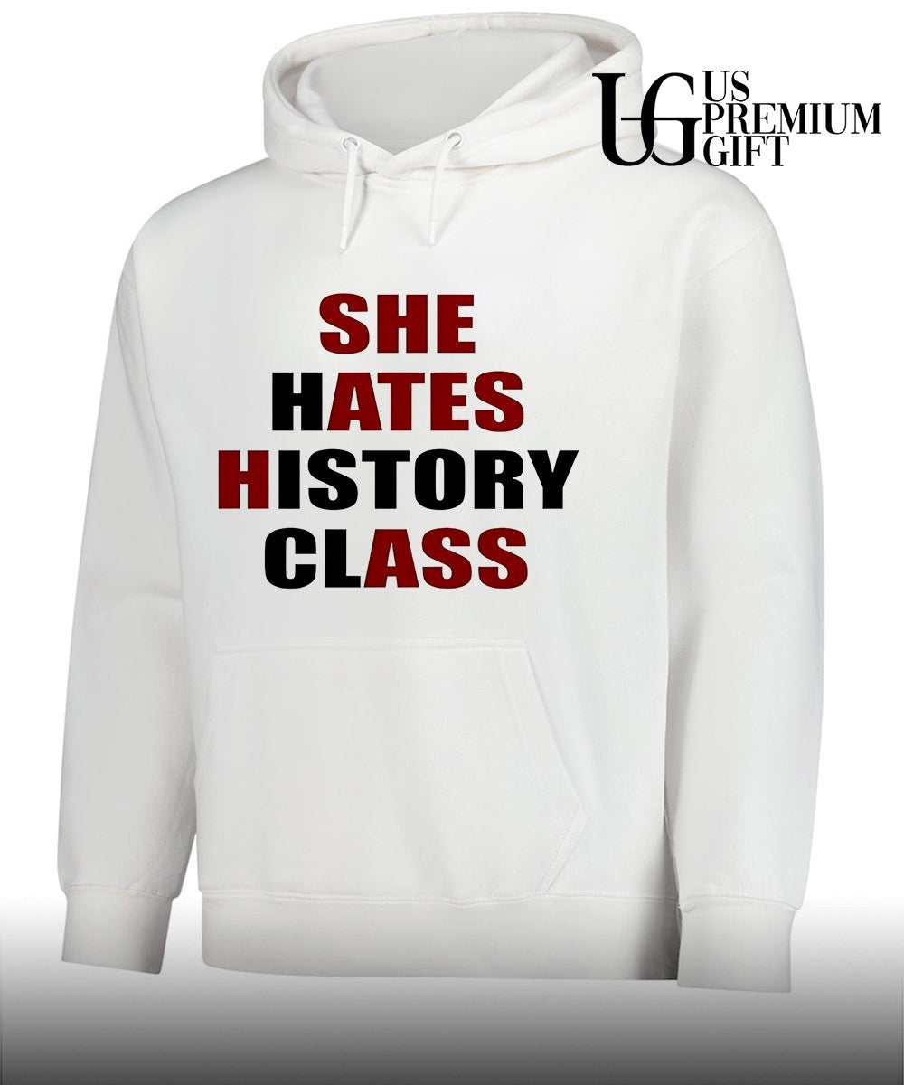 She Hates History Class shirt