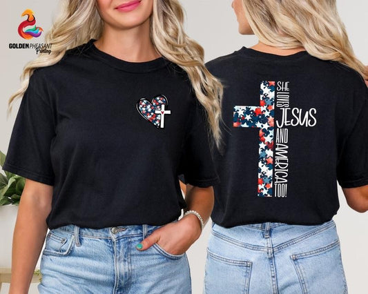 She Loves Jesus And America Too Shirt, 4th Of July Shirt, Christian Shirt