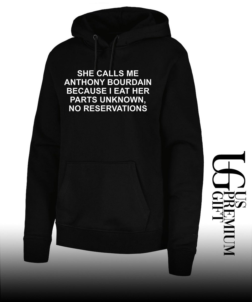 She calls me ab because I eat her parts unknown no reservations shirt