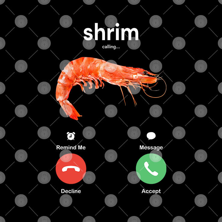 Shrim Is Calling Misspelled T Shirt