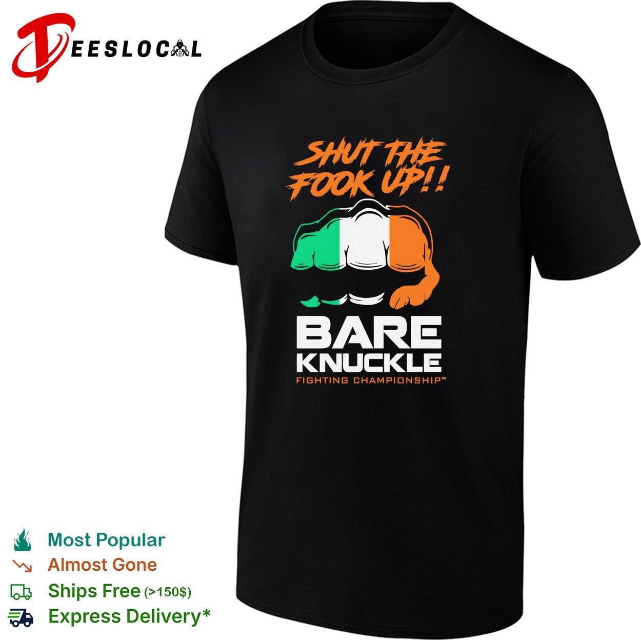 Shut the fook up Irish flag fist bare knuckle fighting championship shirt