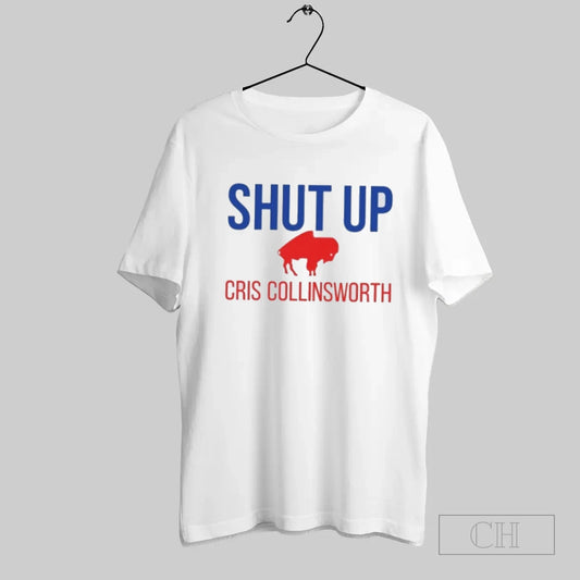Shut Up Cris Collinsworth Buffalo Football Fan - clothing by TeeHivey.com