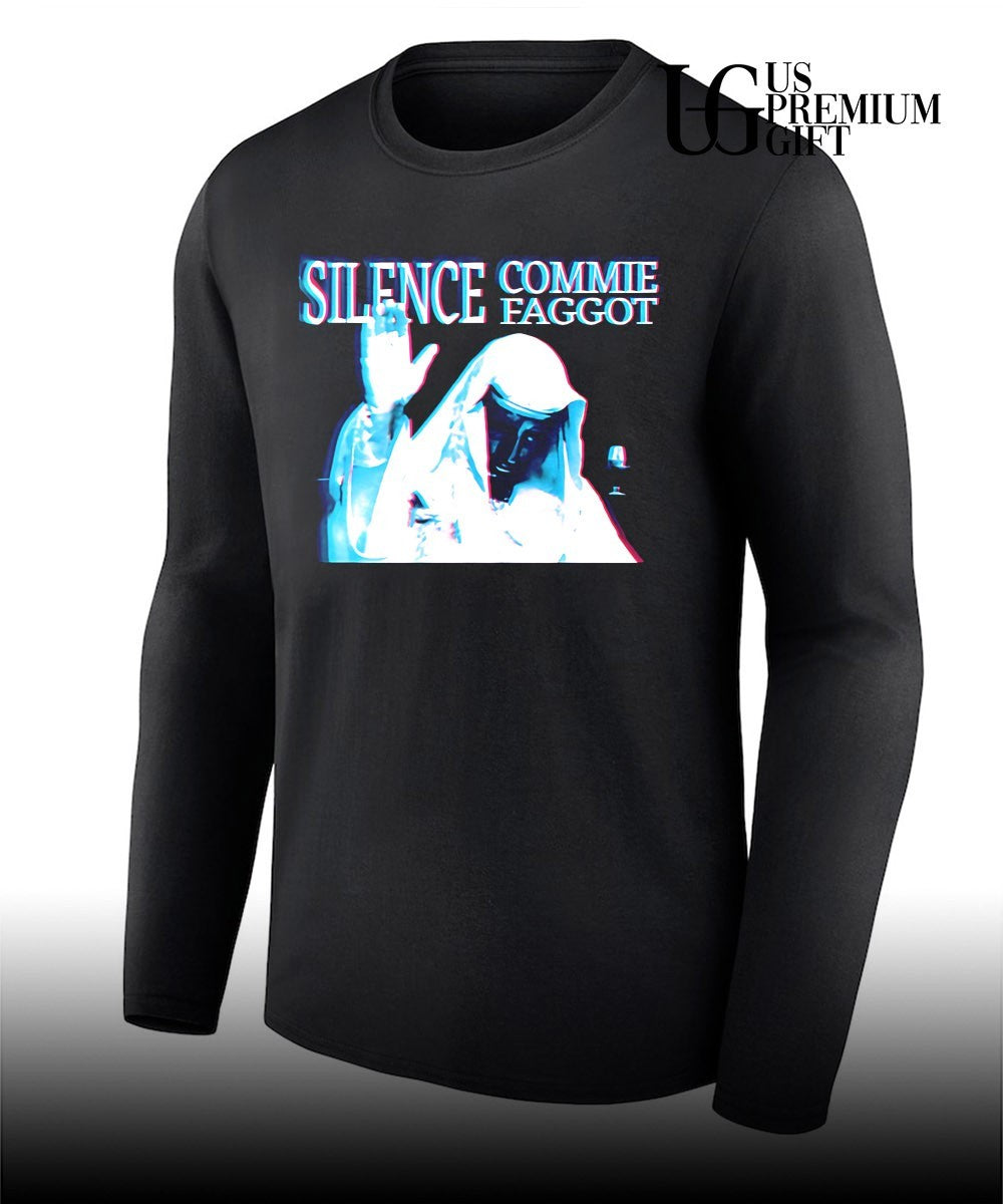 Silence Commie Faggot shirt