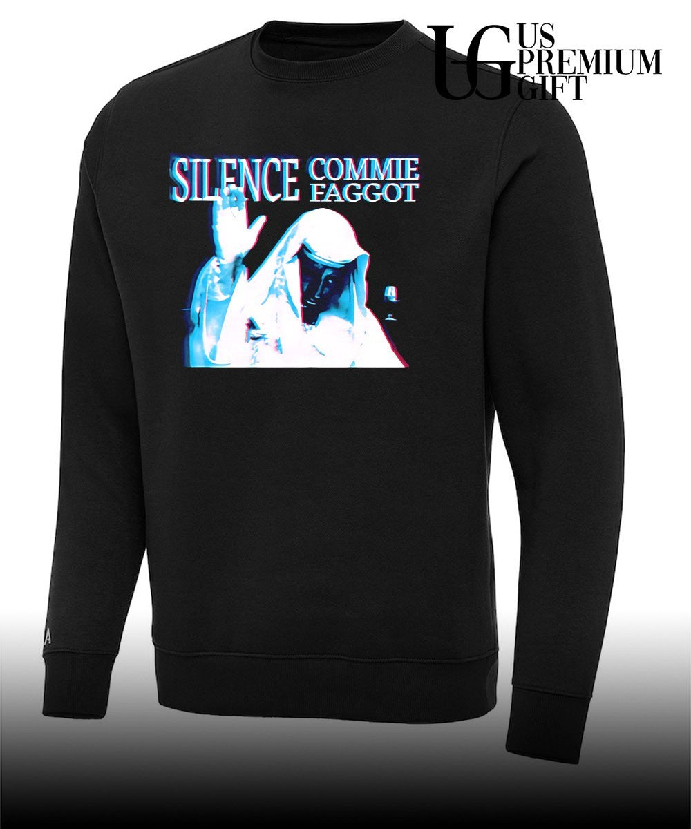 Silence Commie Faggot shirt