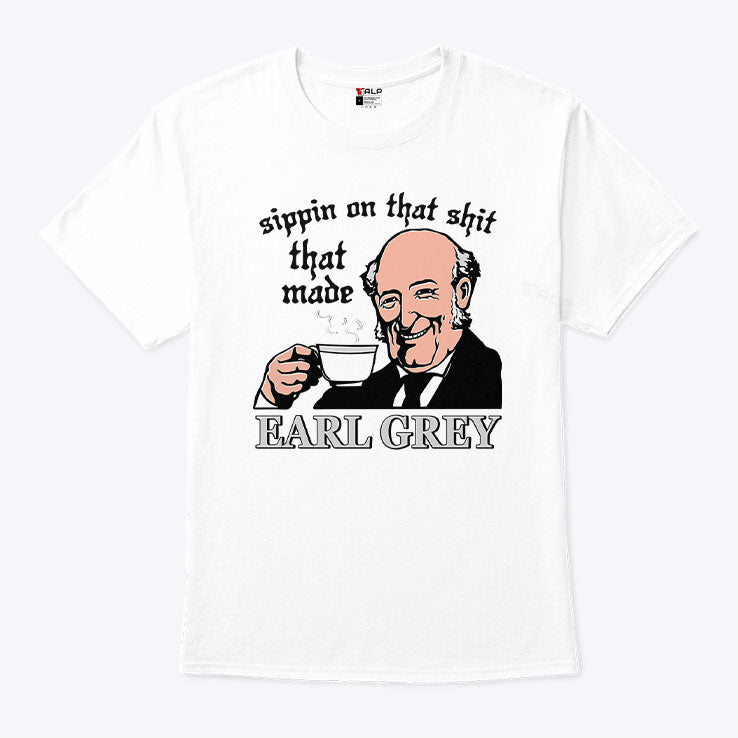 Sippin On That Shit That Made Charles Earl Tea T Shirt