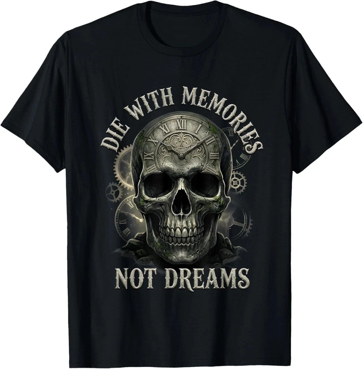 Skeleton Die with Memories Not Dreams T-Shirt