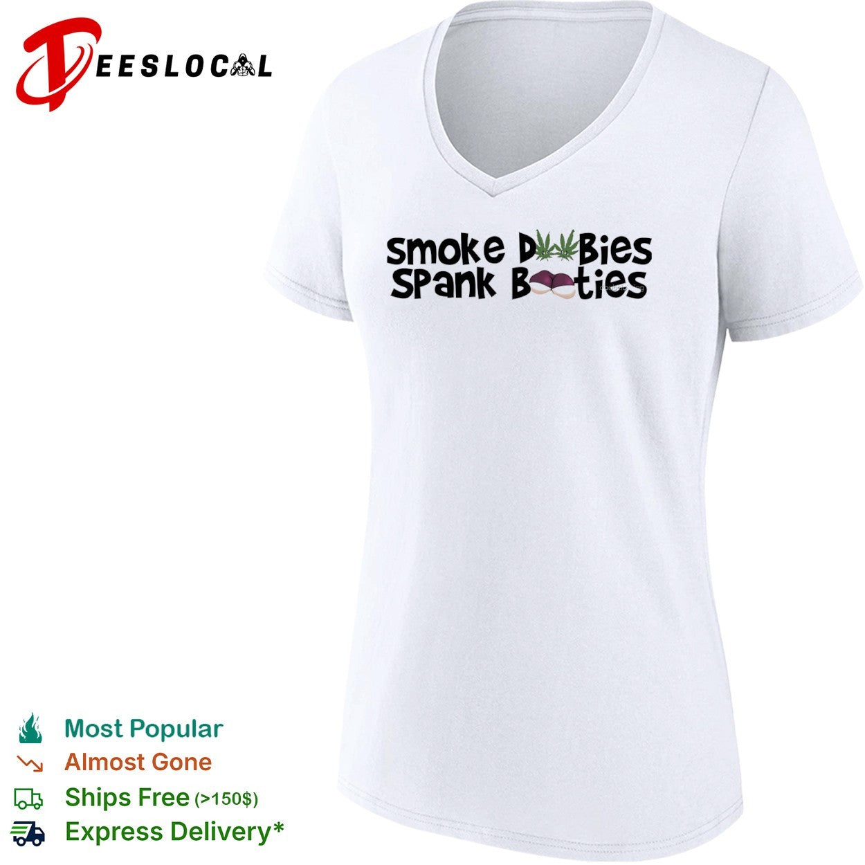 Smoke Dubies Spank Booties marijuana cannabis weed shirt