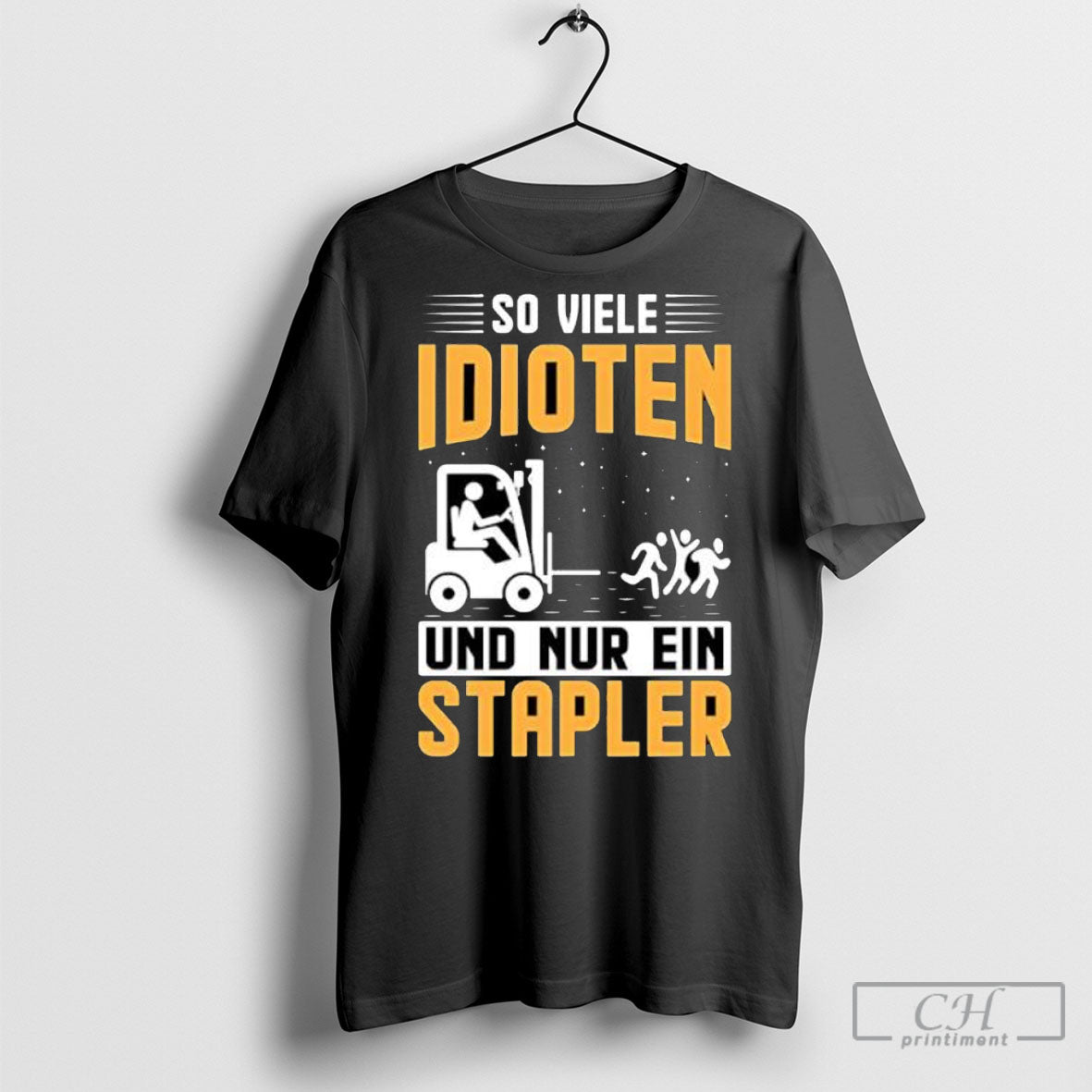 So Viele Idioten Und Nur Ein Stapler Shirts