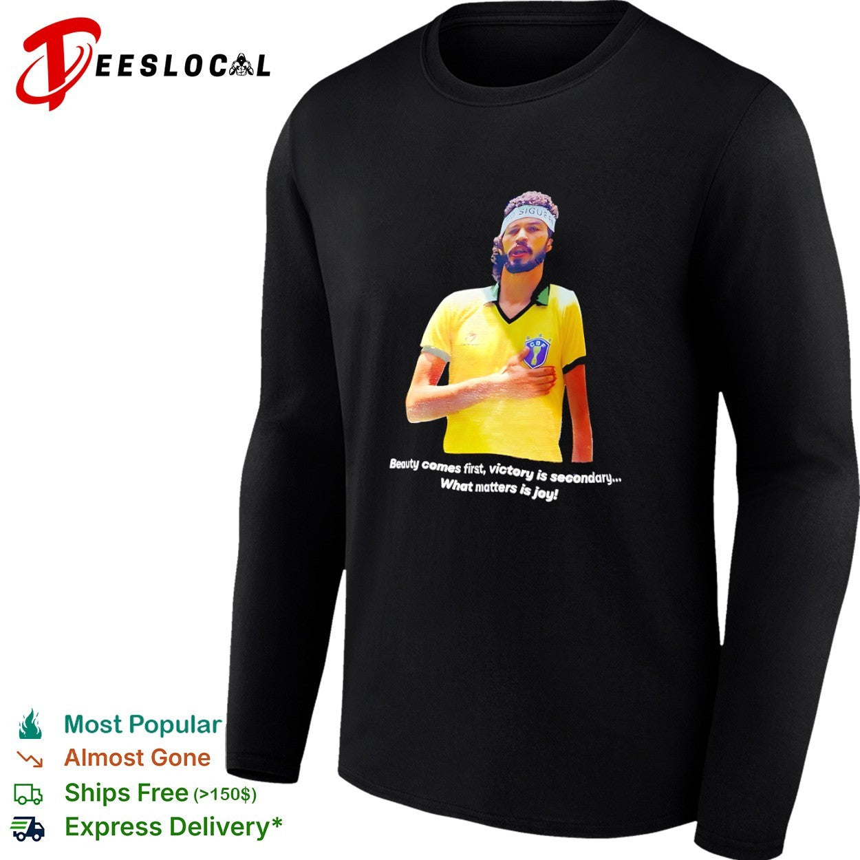 Socrates Brazil National Football Team Beauty comes first victory is secondary shirt