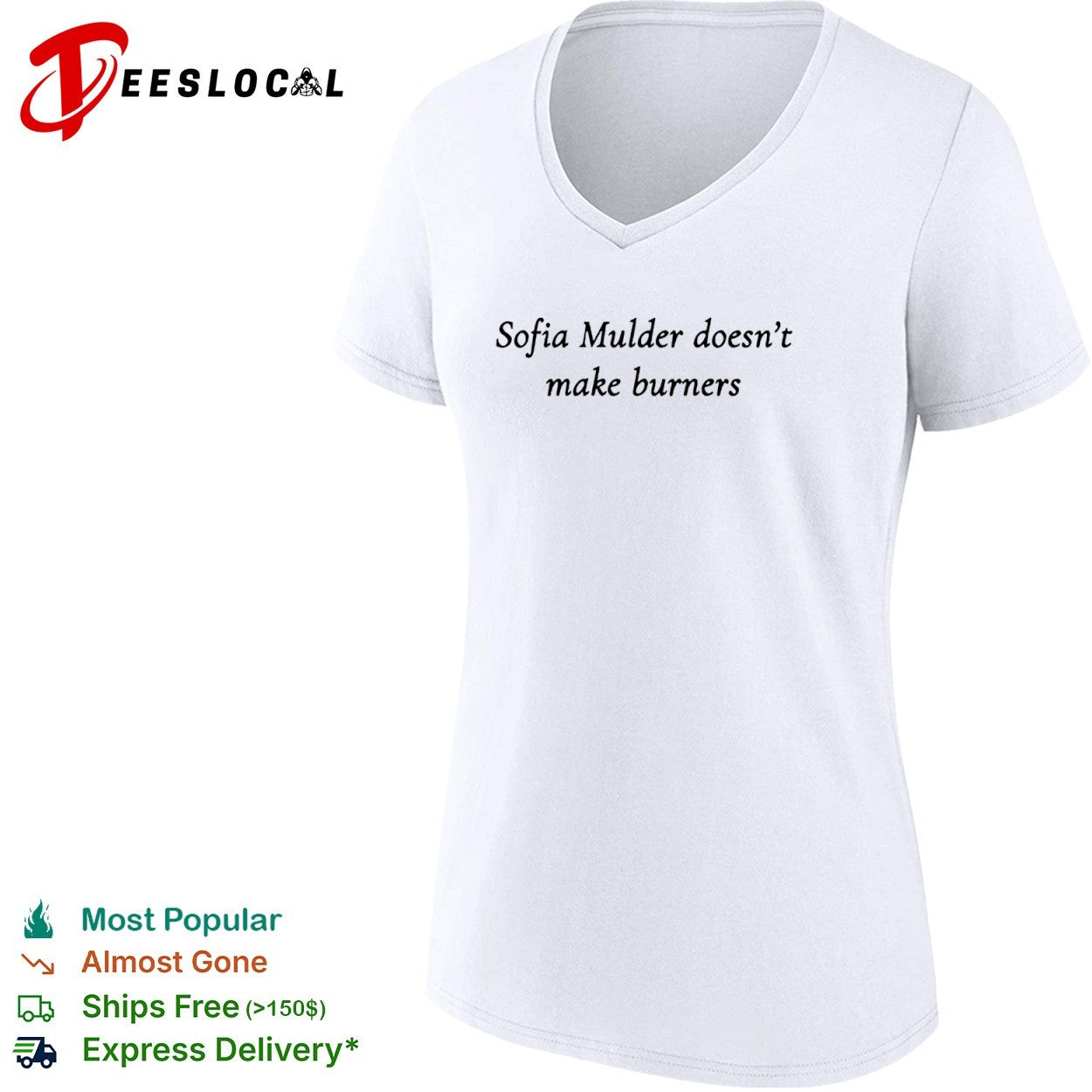 Sofia Mulder doesn’t make burners shirt