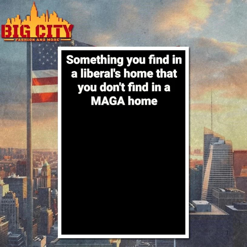 Something You Find In A Liberals Home That You Dont Find In A Maga Home Political Humor Shirt