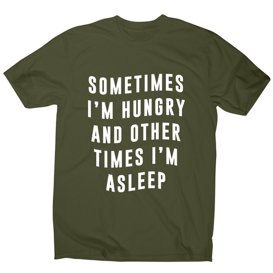 Sometimes funny foodie slogan t-shirt men's