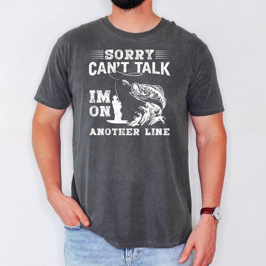 Sorry Can't Talk I'm On Another Line Shirt,Dad Fishing Gift, Ice Fish Catching, Fisherman Design, Fishing Rod, Ice Holes, Dad Fishers Shirt