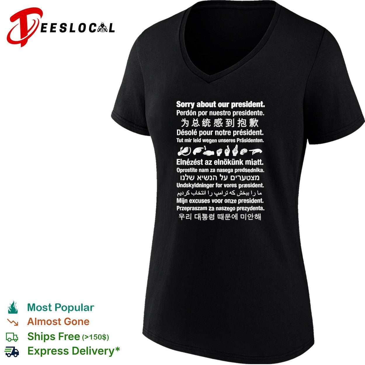 Sorry about our president multilingual shirt
