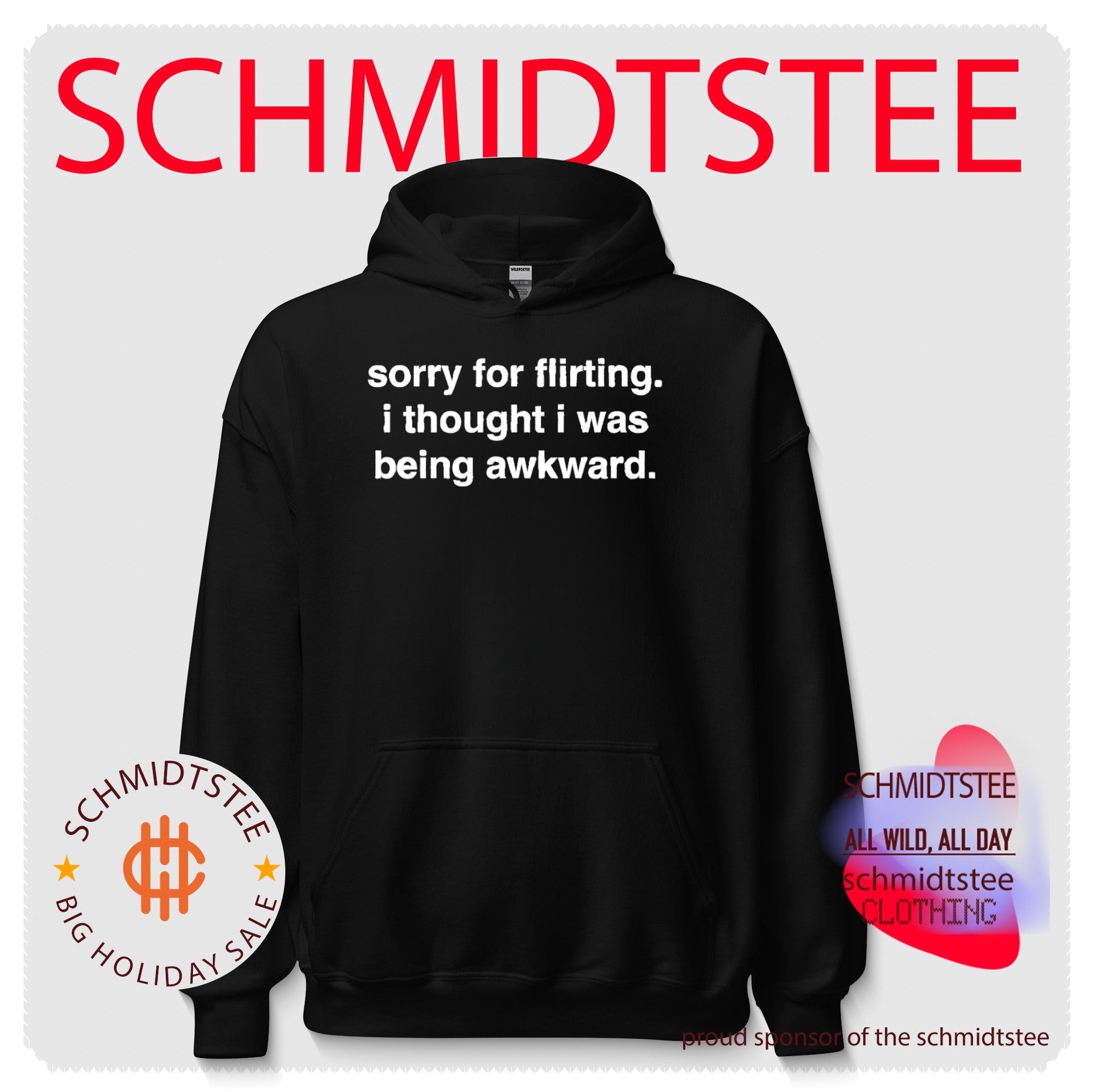 Sorry for Flirting I Thought I Was Being Awkward shirt