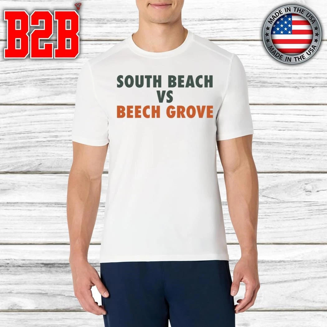 South Beach Vs Beech Grove Shirt