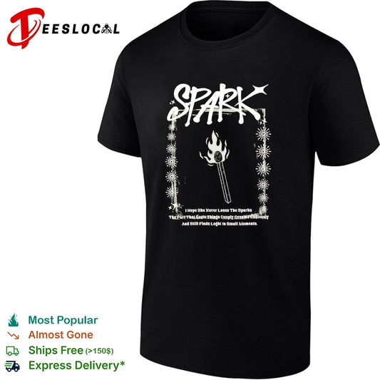 Spark I Hope She Never Loses The Sparks The Part That Feels Things Dreams shirt