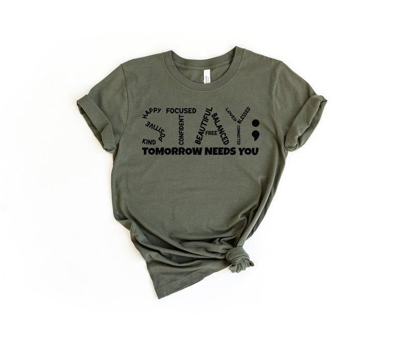 Stay Tomorrow Needs You, Mental Health Shirt, Mental Health Gift, Anxiety Shirt, Mental Health Matters, Mental Health Awareness, Therapist