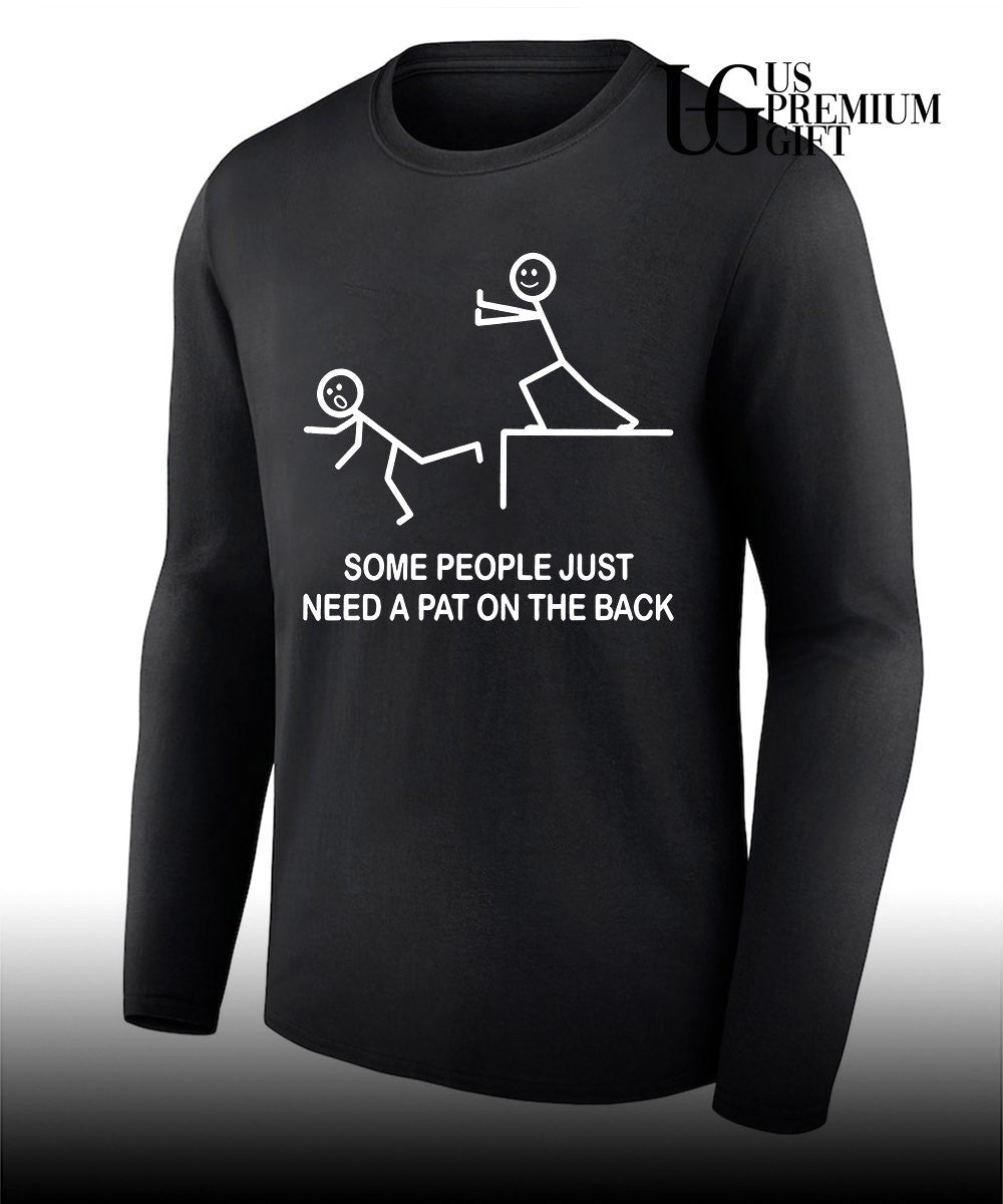 Stick figures push person off cliff some people just need a pat on the back shirt