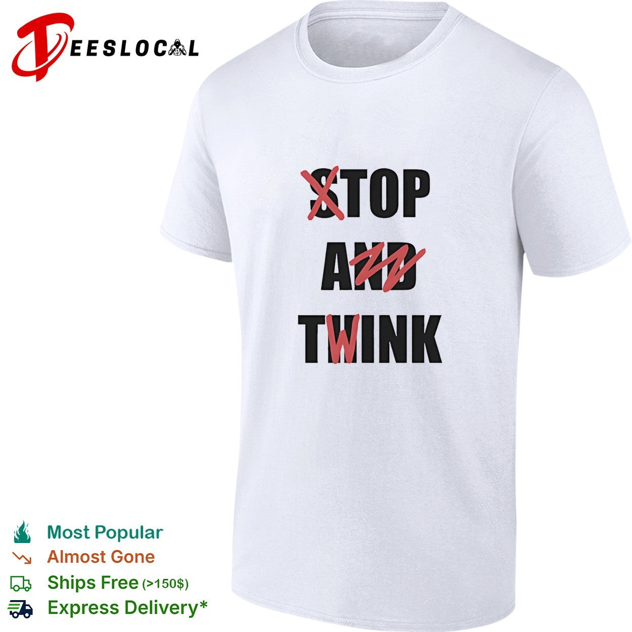 Stop and think top a twink funny shirt