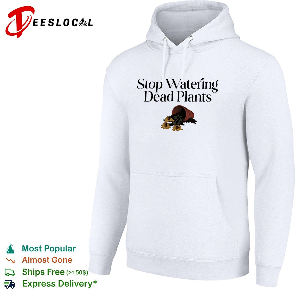 Stop watering dead plants shirt