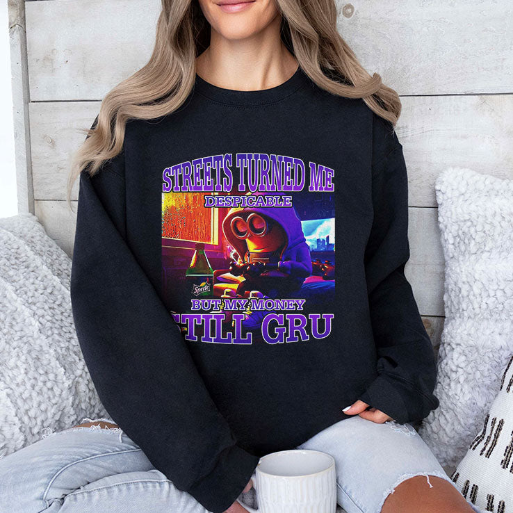 Streets Turned Me Despicable But My Money Still Gru Minion Shirt
