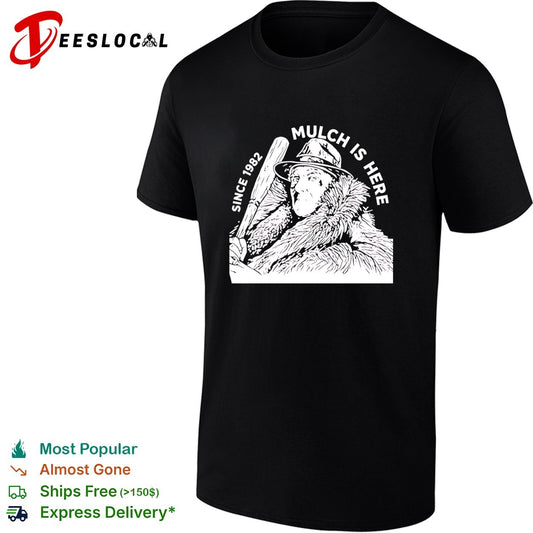 Stu Feiner mulch is here since 1982 graphic shirt