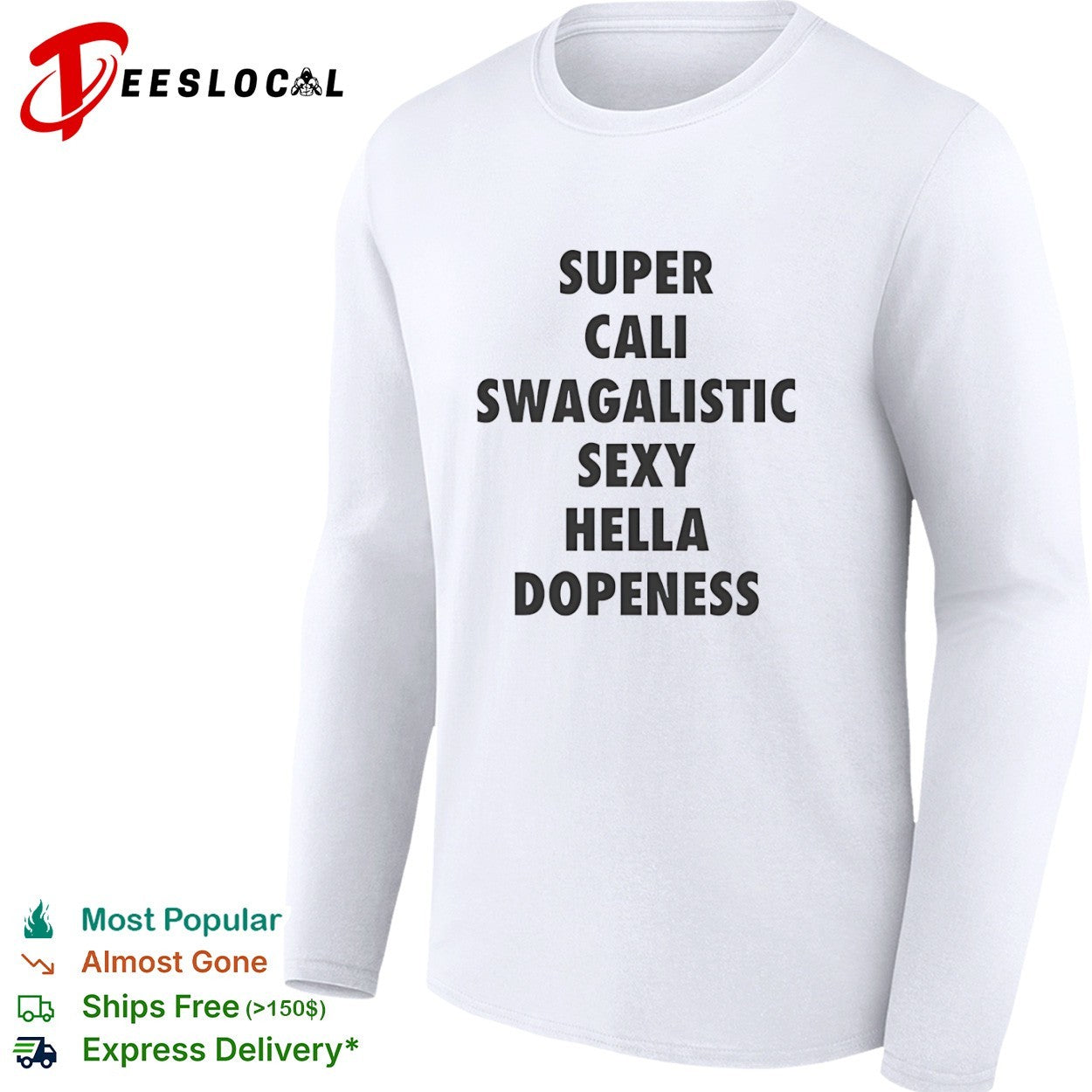 Supercaliswagalisic sexy hella dopeness shirt