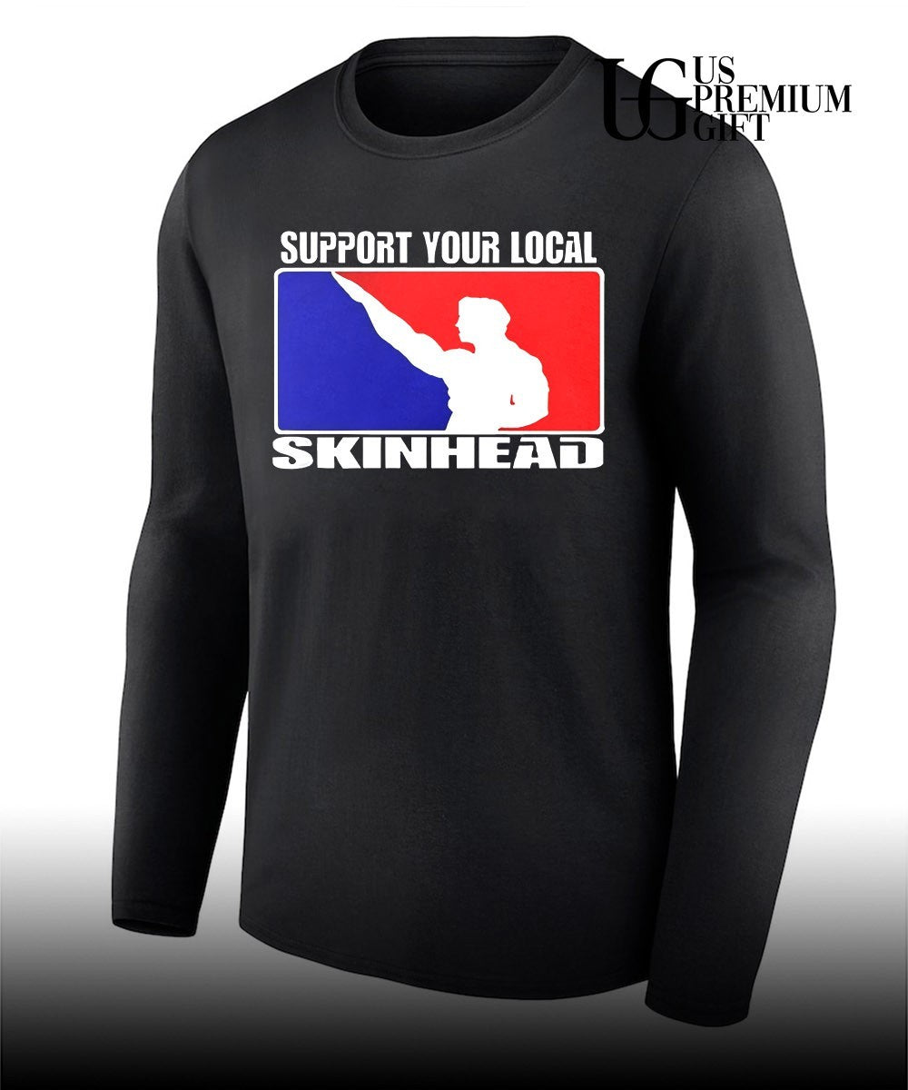 Support Your Local Skinhead shirt