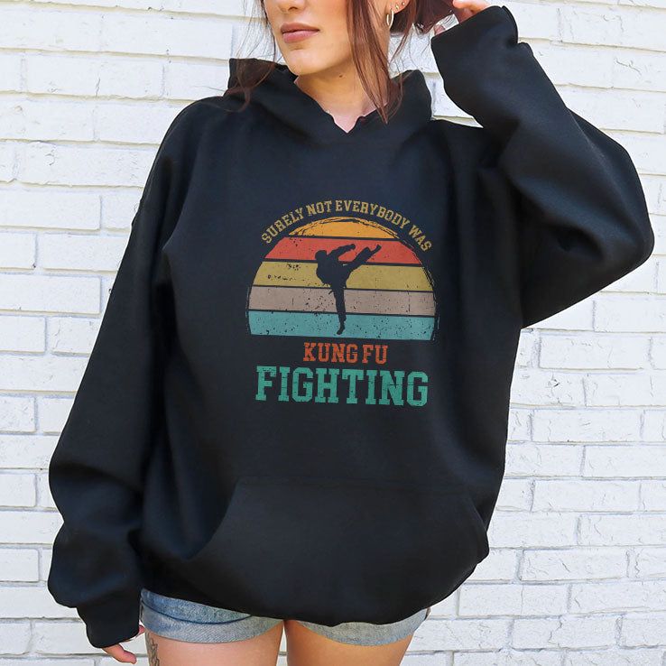 Surely Not Everybody Was Kung Fu Fighting T Shirt