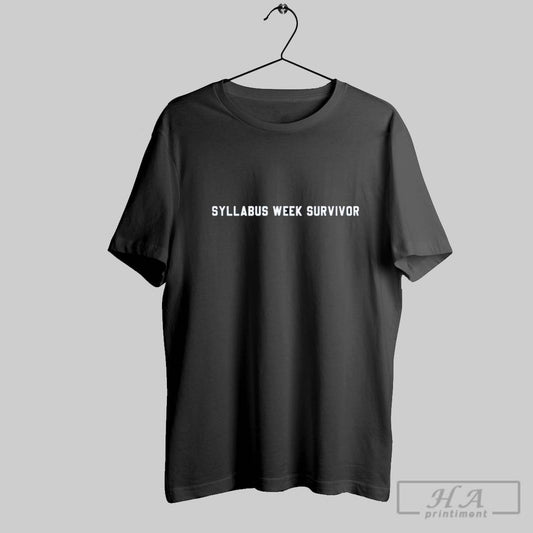 Syllabus Week Survivor T Shirts