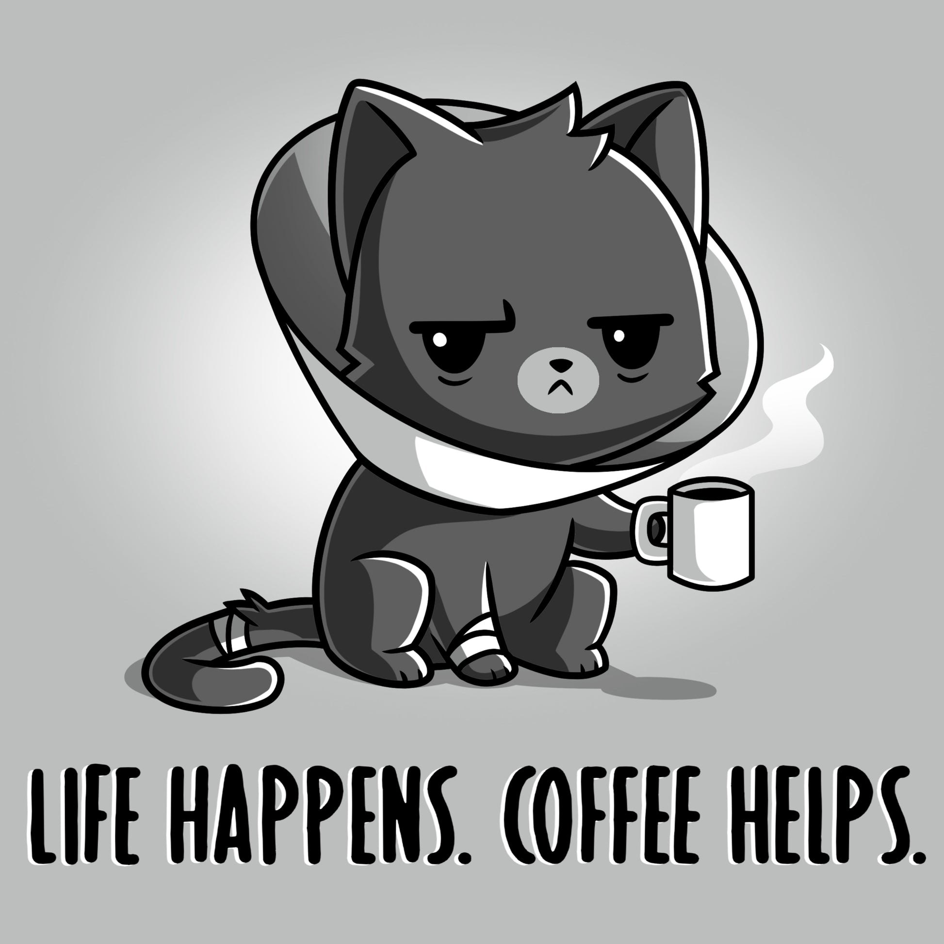 Life Happens. Coffee Helps.