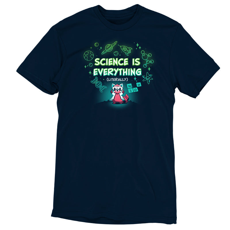 Science is Literally Everything