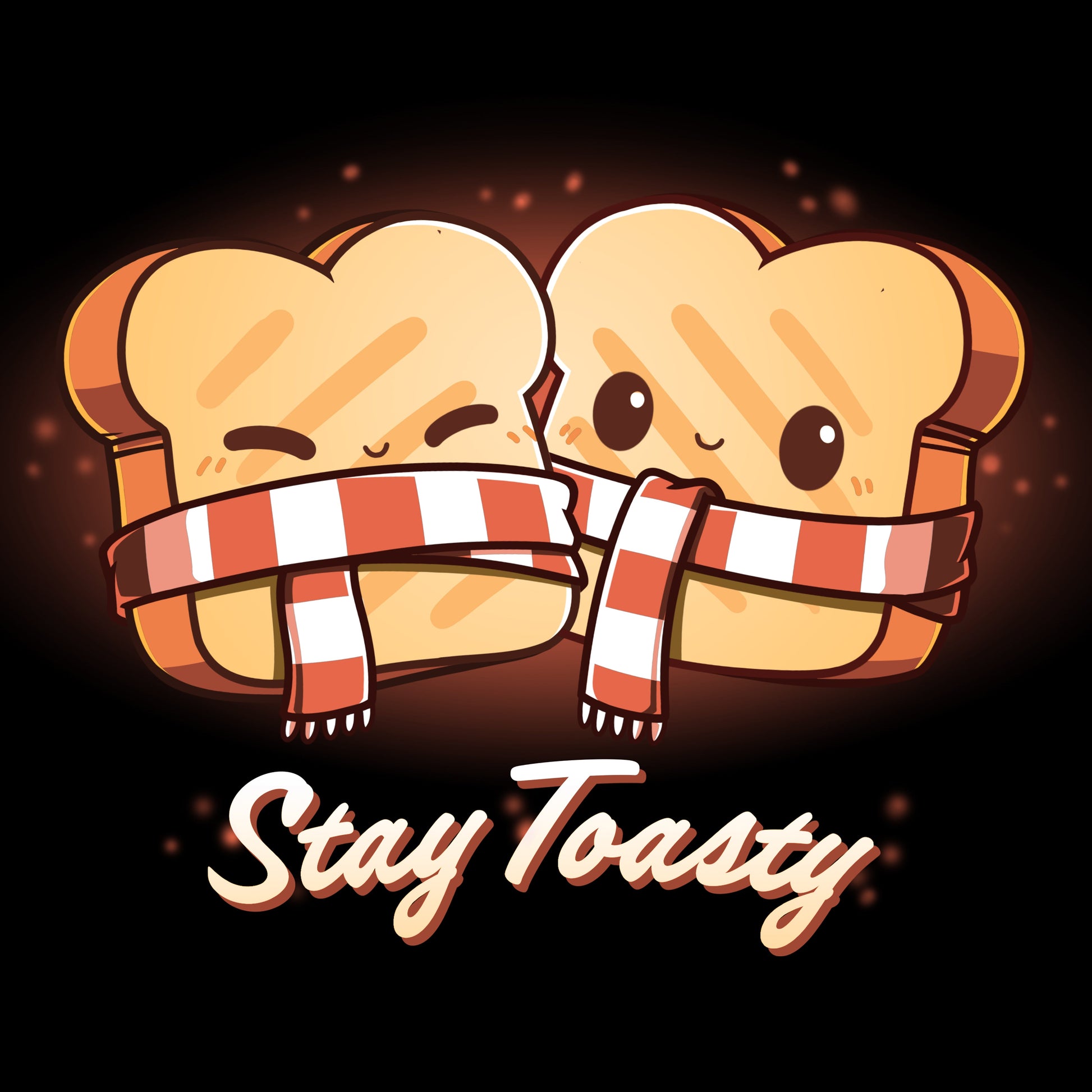 Stay Toasty