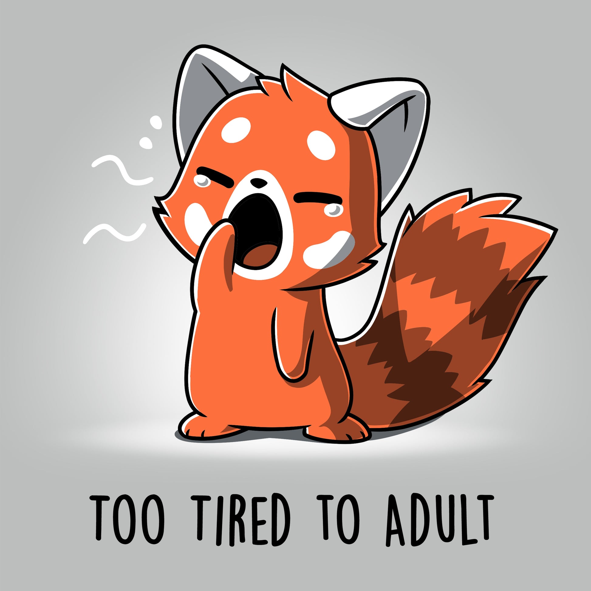 Too Tired To Adult