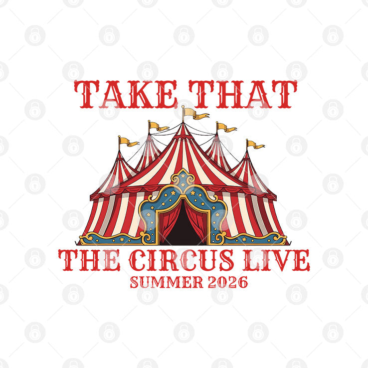Take That Circus Live 2026 Tour T Shirt