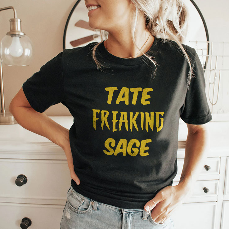 Tate Freaking Sage T Shirt