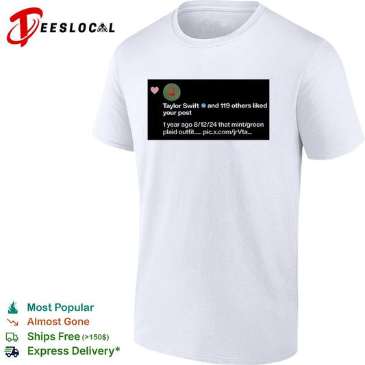 Taylor and 119 others liked you post shirt