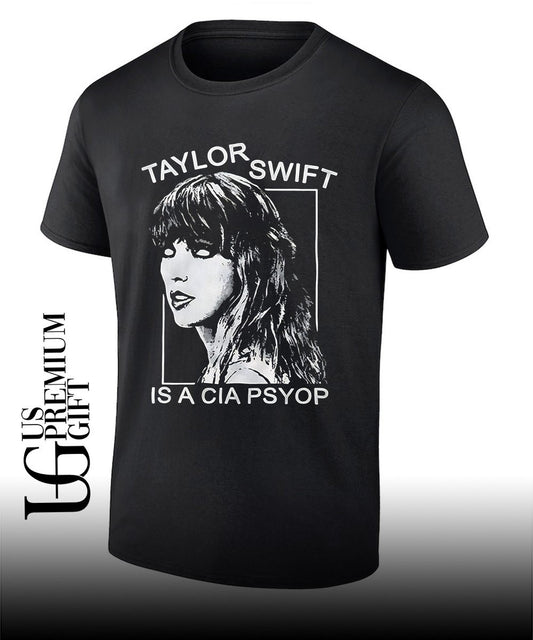 Taylor is a CIA Psyop shirt